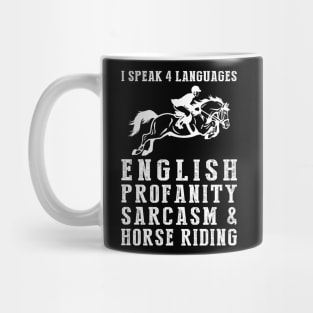 Gallop with Laughter! Funny '4 Languages' Sarcasm Horse Tee & Hoodie Mug